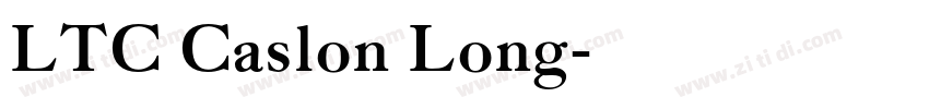 LTC Caslon Long字体转换 LTC Caslon Long字体转换